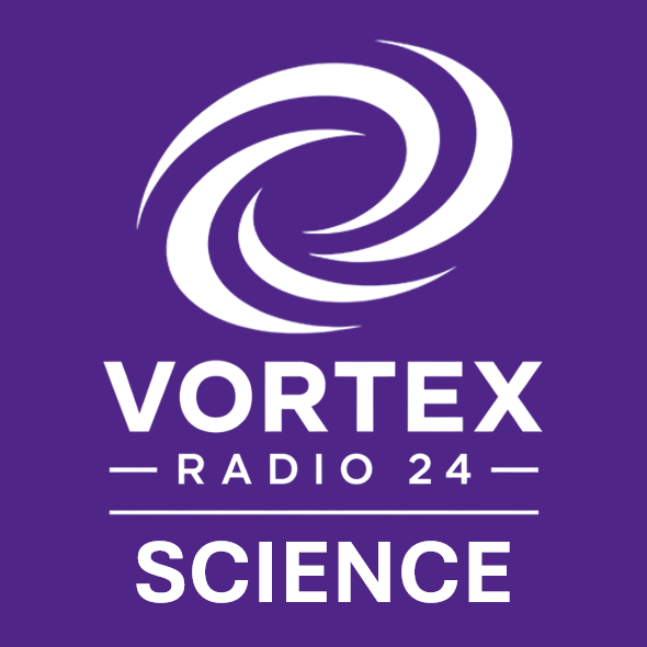 Vortex Radio 24 Science